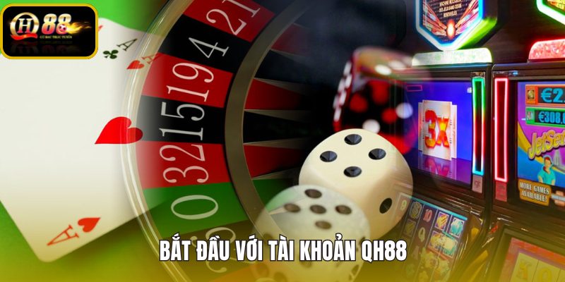 Tài khoản QH88 rõ bước đăng nhập và đăng ký