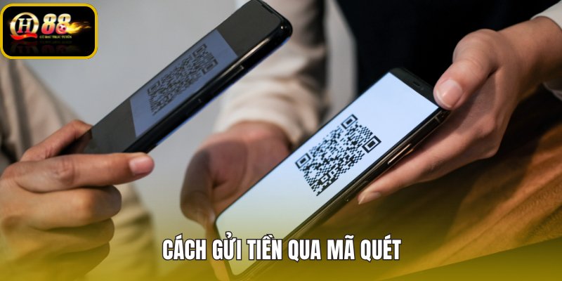 Nạp tiền QH88 QR qua mã quét đúng phiên