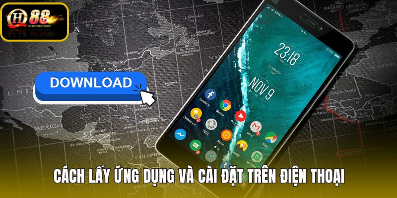 Tải app QH88 theo luồng Android và iPhone riêng