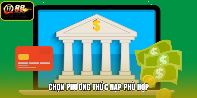 Phương thức Nạp tiền QH88 theo thói quen thanh toán