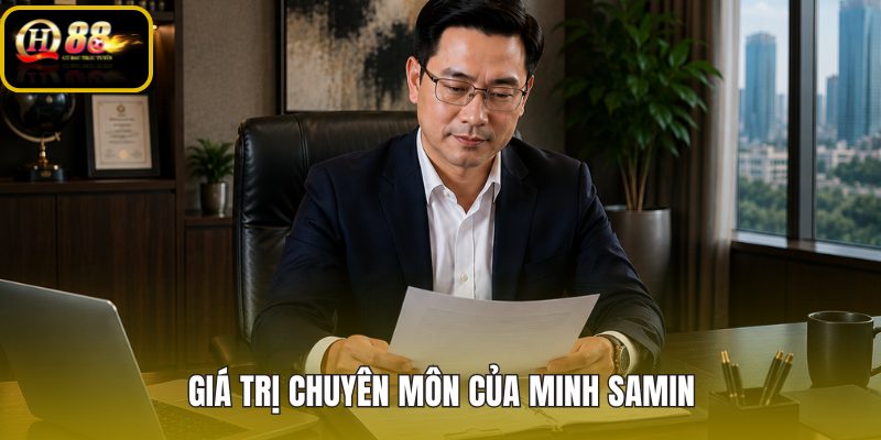 Ba mảng kỹ thuật nội dung vận hành gắn với Minh Samin