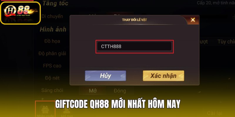 Giftcode QH88 mới nhất cùng trạng thái code hôm nay