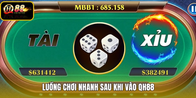 Tài xỉu QH88 qua luồng đăng ký đăng nhập nạp tiền