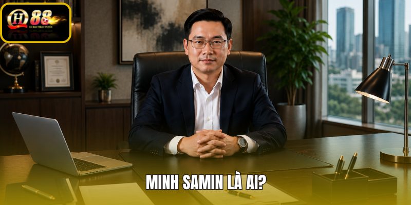 Hồ sơ định danh Minh Samin và liên hệ trực tiếp với QH88.mobile