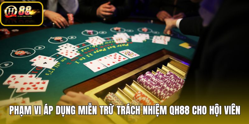 Miễn trừ trách nhiệm QH88 và phạm vi sử dụng nền tảng