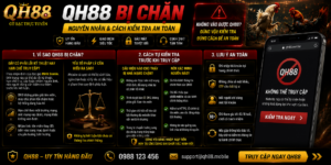 QH88 Bị Chặn - Nguyên Nhân Và Cách Kiểm Tra An Toàn