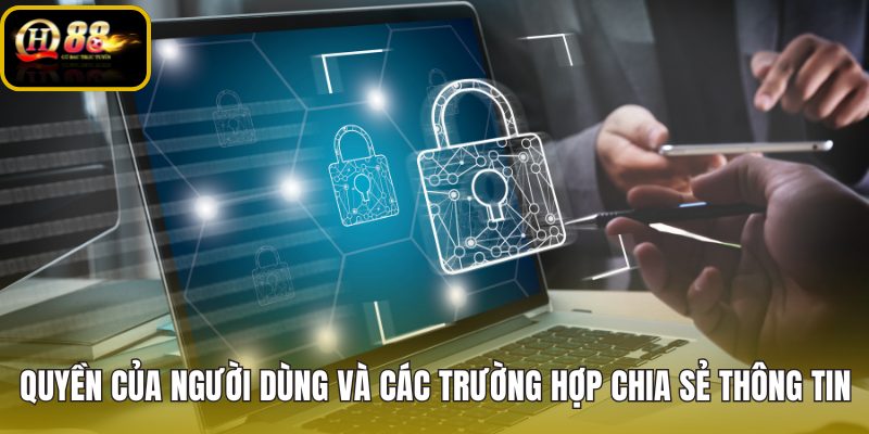 Chính sách bảo mật QH88 về quyền dữ liệu và chia sẻ