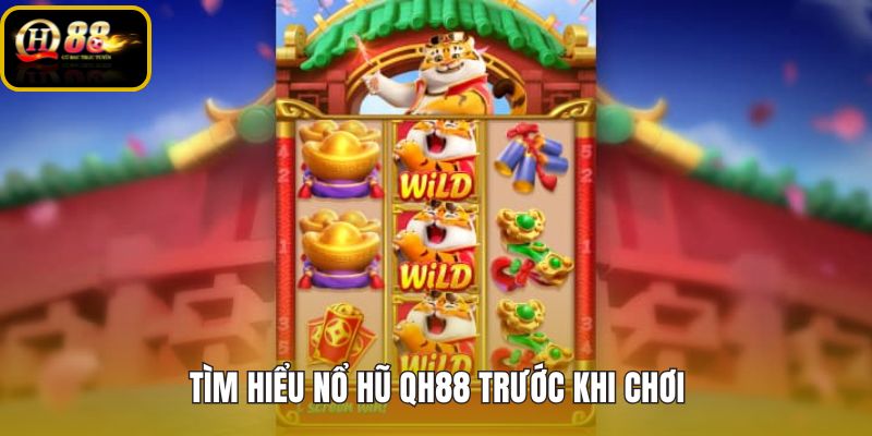 Nổ hũ QH88 và thao tác chọn slot jackpot nhanh