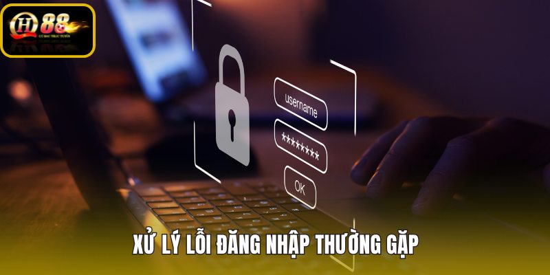 Đăng nhập QH88 lỗi thường gặp và hướng xử lý nhanh
