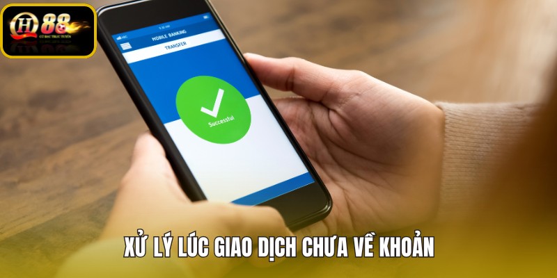Trạng thái giao dịch chậm và hướng xử lý phù hợp